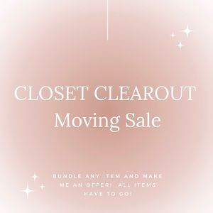 CLOSET CLEAROUT - Moving Sale